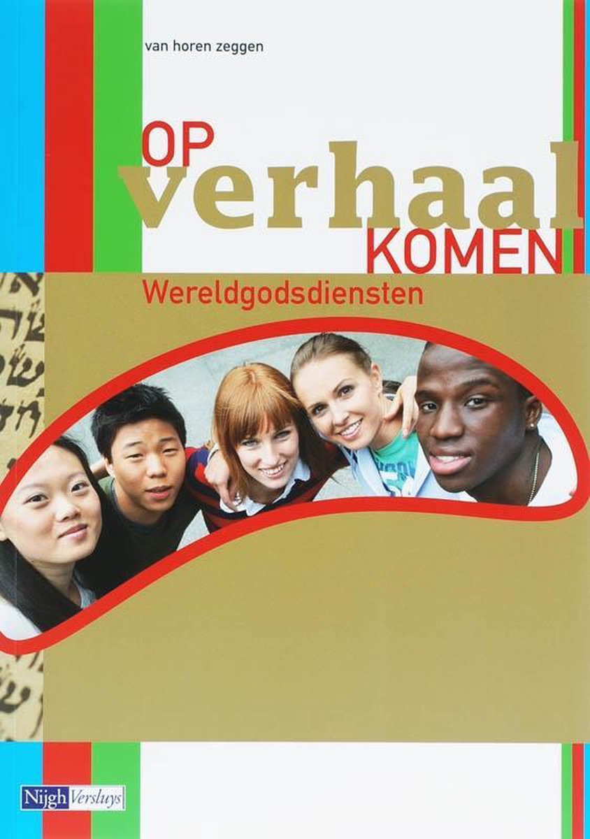 Op verhaal komen 3/4 vmbo-bkgt Leerwerkboek Wereldgodsdiensten
